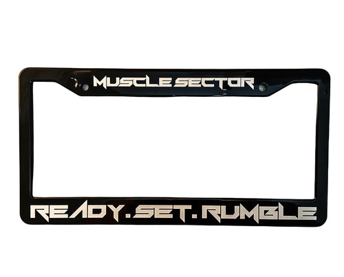 MUSCLE SECTOR - Ready.Set.Rumble - License Plate Frame